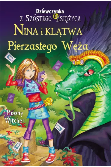 eBook Nina i Kl�twa Pierzastego W�a. Dziewczynka z Sz�stego Ksi�yca. Tom 3 mobi epub - Moony Witcher