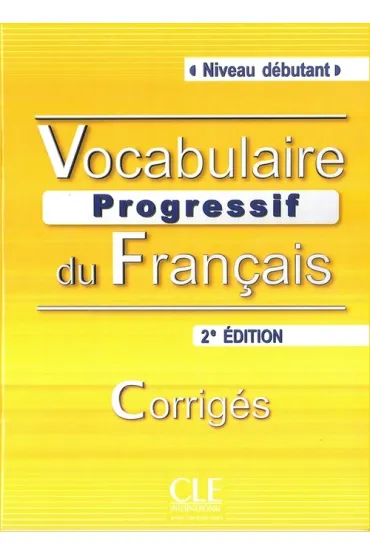 Vocabulaire progressif du Francais niveau debutant - Claire Miquel
