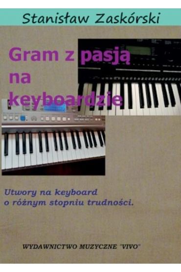 Gram z pasją na keyboardzie