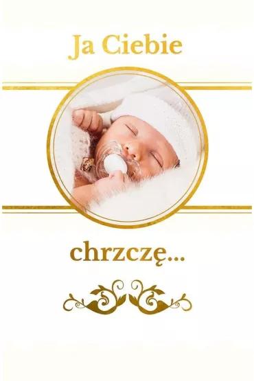 Ja Ciebie chrzcz�. Pami�tka chrztu �wi�tego