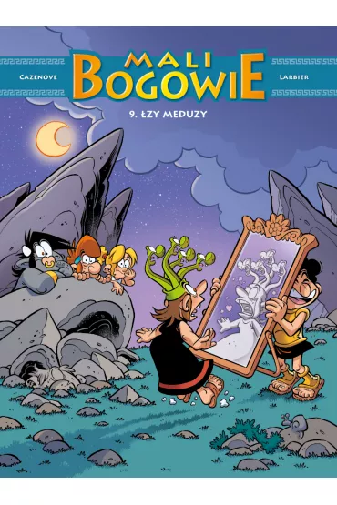 �zy Meduzy. Mali Bogowie. Tom 9 - Christophe Cazenove