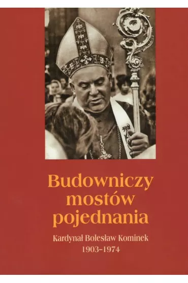 Budowniczy most�w pojednania - Patryk  Go�ubc�w, Bo�ena  Sobota, Urszula  Pohl