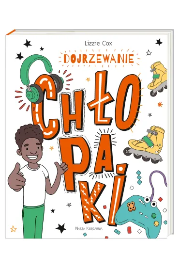 Dojrzewanie. Ch�opaki - Lizzie  Cox