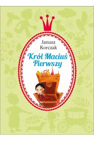 Kr�l Maciu� Pierwszy - Janusz Korczak