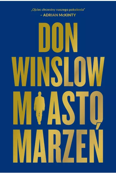Miasto marze�. Danny Ryan. Tom 2 - Don Winslow