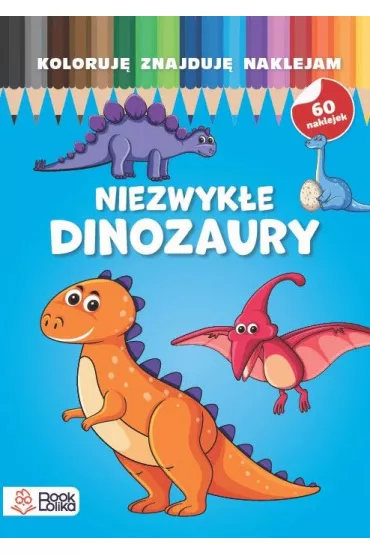Niezwyke dinozaury. Koloruj, znajduj, naklejam