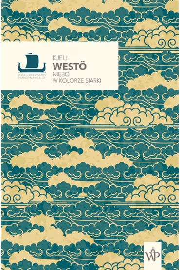 Niebo w kolorze siarki - Kjell West�