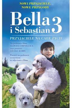 Bella i Sebastian 3. Przyjaciele na cae ycie