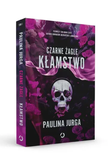 K�amstwo. Czarne �agle. Tom 1 - Paulina Jurga