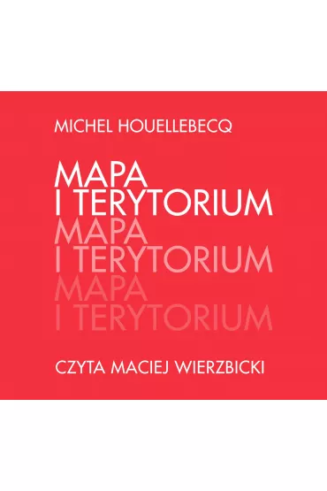 Audiobook Mapa i terytorium mp3 - Michel Houellebecq