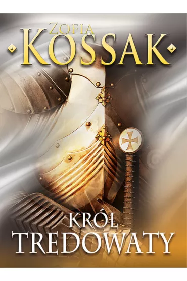 Krzy�owcy Tom 2. Kr�l Tr�dowaty - Zofia Kossak
