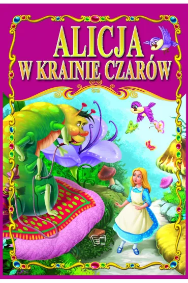 Alicja w Krainie czar�w bajki klaszyczne