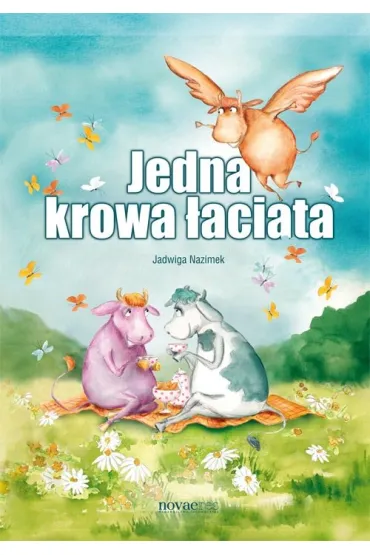 Jedna krowa �aciata - Jadwiga Nazimek