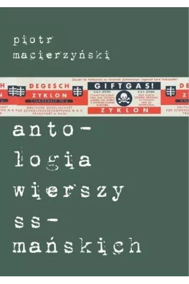 Antologia wierszy ss-ma�skich - Piotr Macierzy�ski