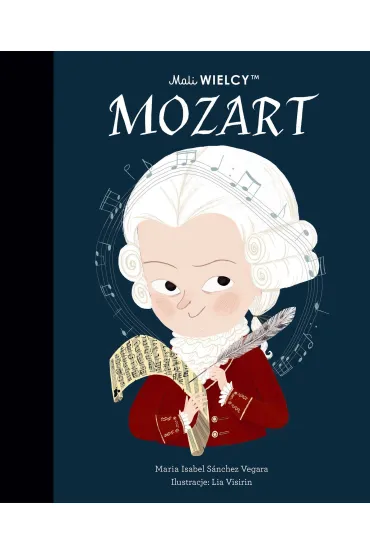 Mali WIELCY. Mozart - Maria Isabel Sanchez Vegara