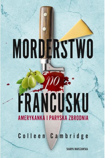 Morderstwo po francusku. Amerykanka i paryska zbrodnia