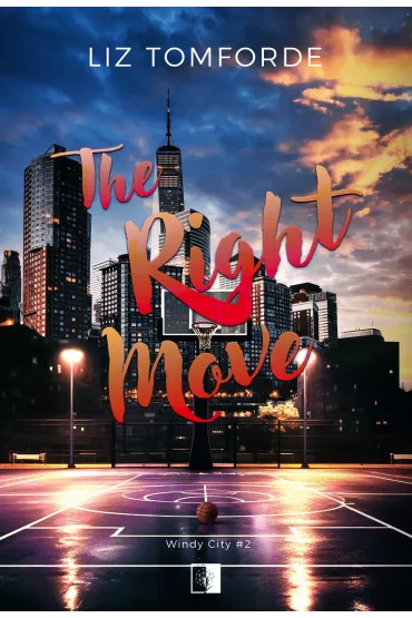 The Right Move. Windy City. Tom 2 - Liz Tomforde