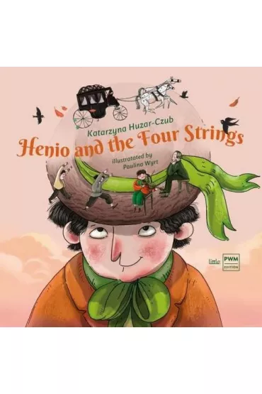 Henio and the Four Strings (Henio i cztery struny) - Katarzyna  Huzar-Czub