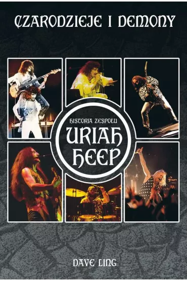 Czarodzieje i demony. Historia zespo�u Uriah Heep - Dave  Ling