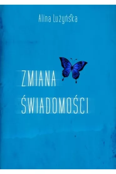 Zmiana �wiadomo�ci - Alina Lu�y�ska