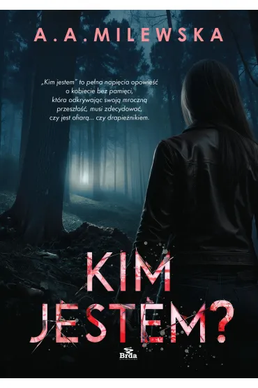Kim jestem? - A. A. Milewska