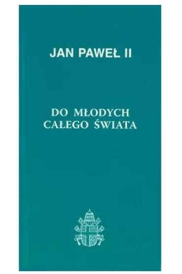 Do m�odych ca�ego �wiata 60 - Jan Pawe� II