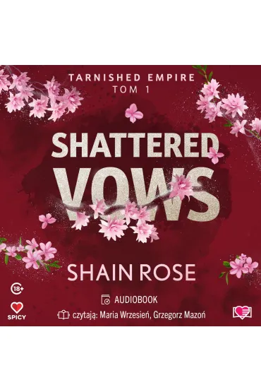 Audiobook Shattered Vows. Tarnished Empire. Tom 1 mp3 - Rose  Shain
