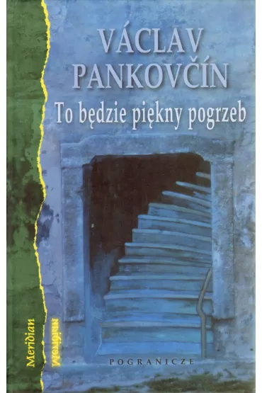 To b�dzie pi�kny pogrzeb - Pankovcin Vaclav