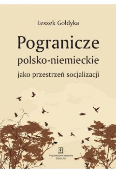 Pogranicze polsko-niemieckie jako przestrze socjalizacji