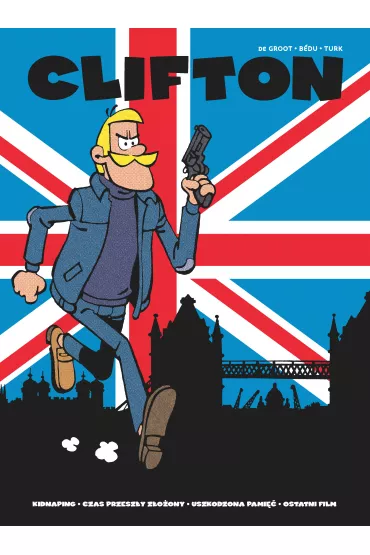 Clifton. Tom 1 - Bob  De Groot, Turk, Bedu
