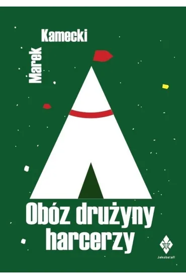 Ob�z dru�yny harcerzy w XXI wieku - Marek Kamecki