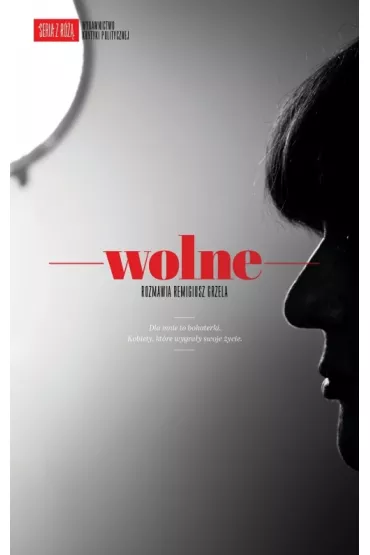 Wolne - Remigiusz Grzela