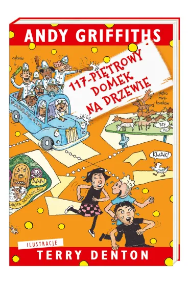 117-pi�trowy domek na drzewie. Domek na drzewie. Tom 9 - Andy Griffiths, Terry Denton