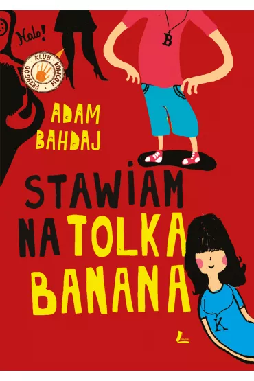 Stawiam na Tolka Banana - Adam Bahdaj