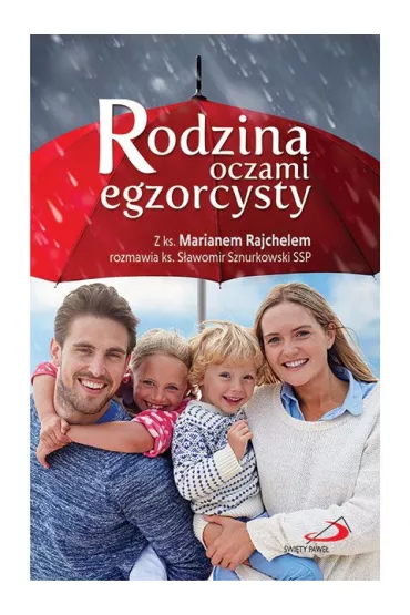 Rodzina oczami egzorcysty - Marian Rajchel, S�awomir Ks Sznurkowski
