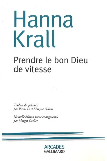 LF Krall. Prendre le bon Dieu de vitesse / Zd��y� przed Panem Bogiem /polonica/ - Hanna Krall