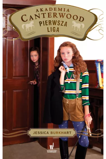 Pierwsza liga. Akademia Canterwood. Tom 14 - Jessica Burkhart