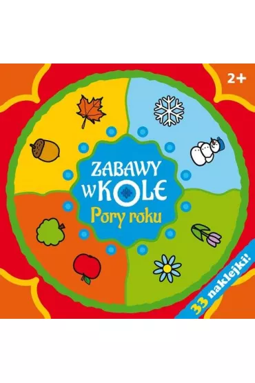 Zabawy w kole. Pory roku - Krystyna Bardos