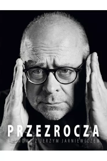Przezrocza. Rozmowy z Jerzym Jarniewiczem - Jerzy Jarniewicz