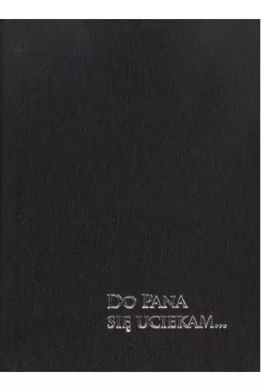 Modlitewnik - Do Pana si� uciekam... MIX