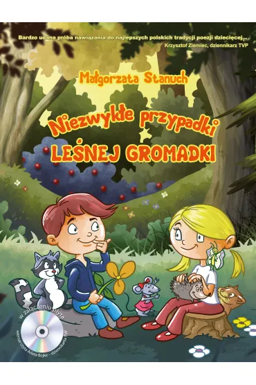 Niezwyk�e przypadki le�nej gromadki - Ma�gorzata Stanuch