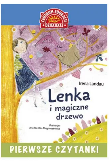 Pierwsze czytanki. Lenka i magiczne drzewo - Irena Landau