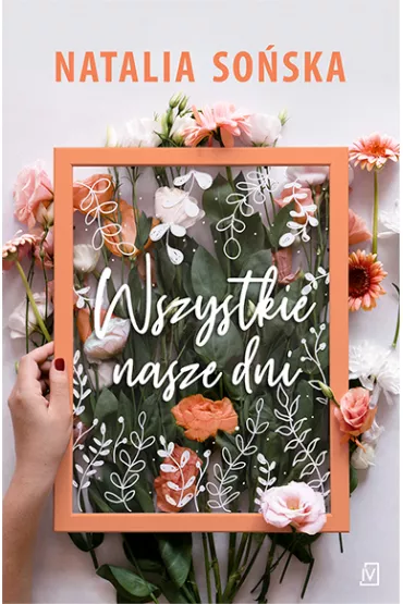 Wszystkie nasze dni - Natalia So�ska