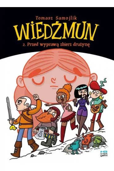 KRTKIE GATKI Przed wypraw zbierz druyn. Wiedmun. Tom 2 - Tomasz Samojlik