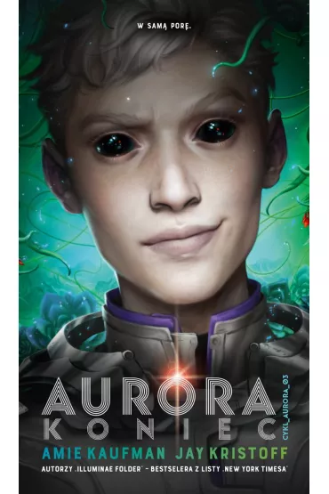 Koniec. Aurora. Tom 3 - Jay Kristoff
