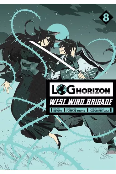 Log Horizon - West Wind Brigade. Tom 8 - Mamare Touno