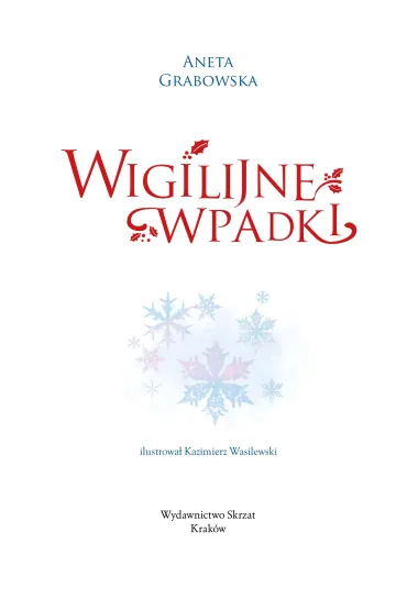 Wigilijne wpadki - Kazimierz Wasilewski, Aneta Grabowska