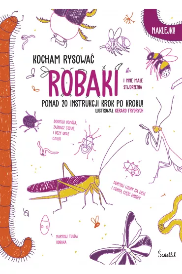 Robaki. Kocham rysowa�
