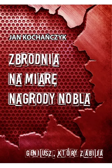 eBook Zbrodnia na miar� nagrody Nobla mobi epub - Jan Kocha�czyk