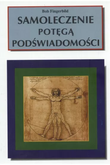 Samoleczenie pot�g� pod�wiadomo�ci - Bob Fingerbild